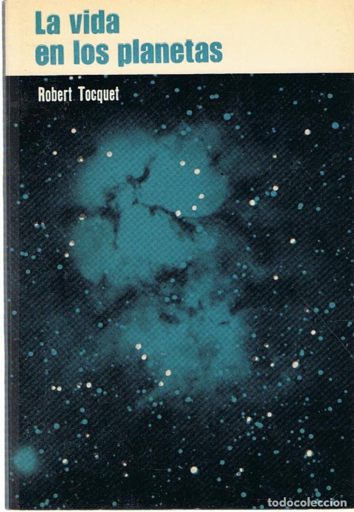 Libros: LA VIDA EN LOS PLANETAS - Tocquet.  Robert - Foto 1