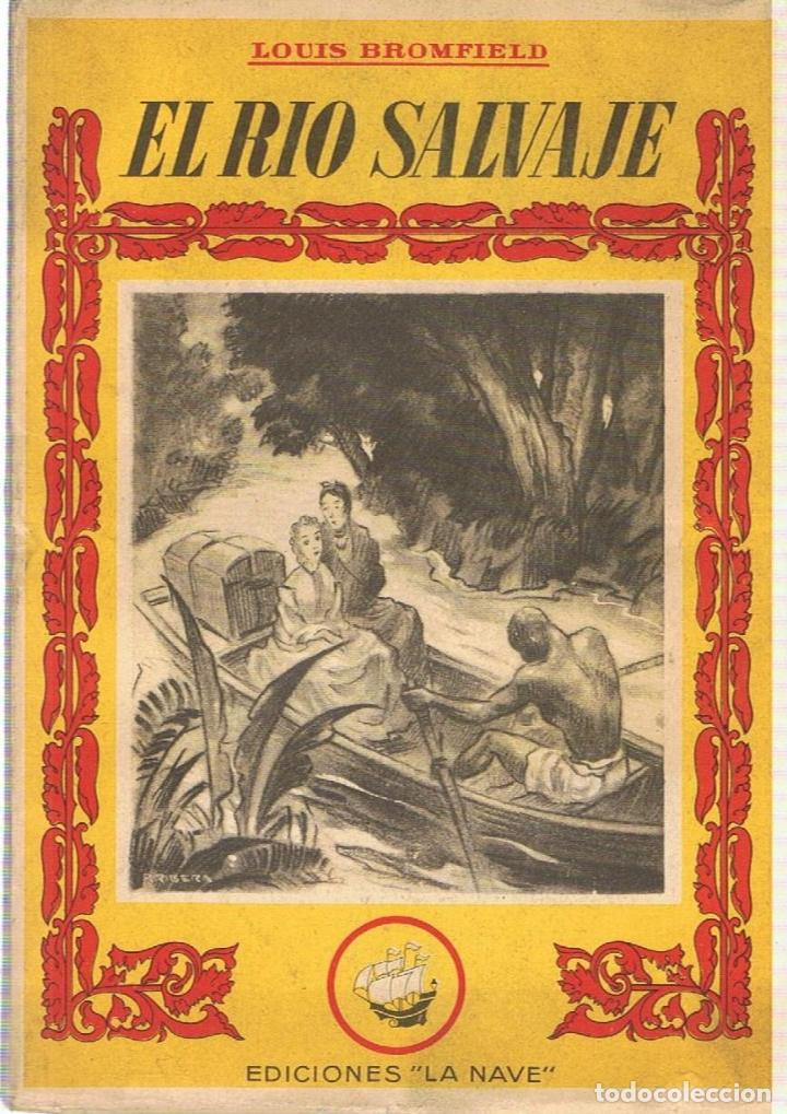 Libros: EL R&Iacute;O SALVAJE - Bromfield.  Louis - Foto 1
