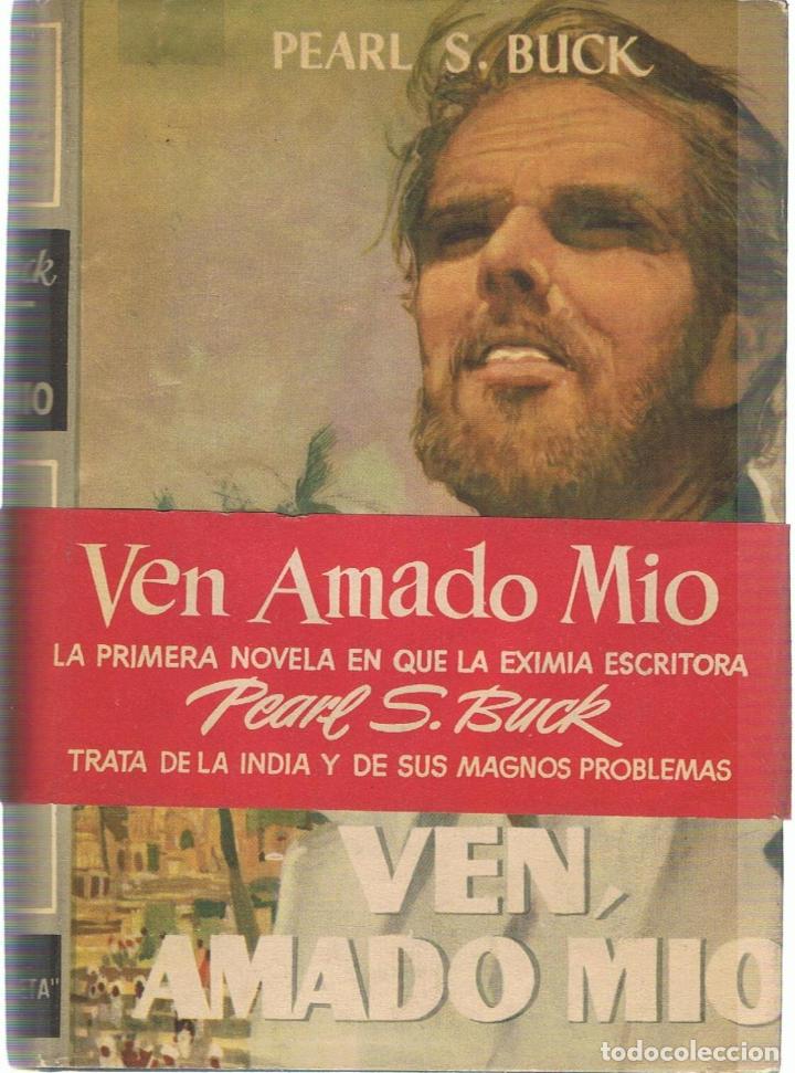 Libros: VEN, AMADO MIO - Buck.  Pearl S - Foto 1