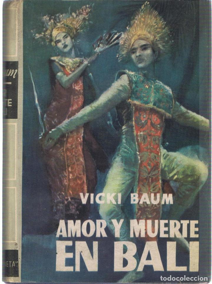 Libros: AMOR Y MUERTE EN BALI. Baum. Vicki - Foto 1