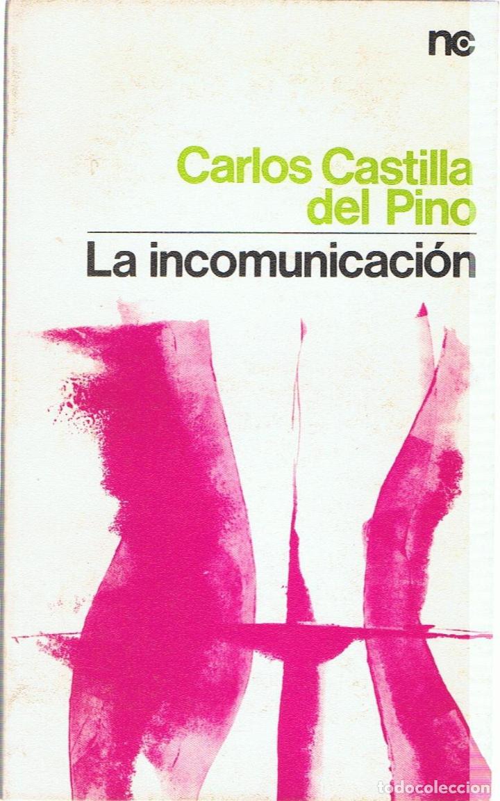 Libros: LA INCOMUNICACI&Oacute;N - Castilla del Pino.  Carlos - Foto 1