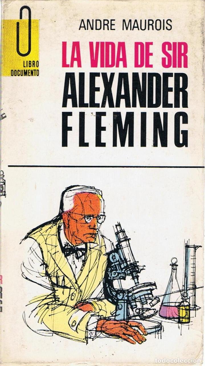 Libros: LA VIDA DE SIR ALEXANDER FLEMING - Maurois.  Andre - Foto 1