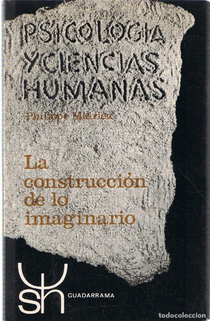Libros: LA CONSTRUCCI&Oacute;N DE LO IMAGINARIO - Malrieu.  Philippe - Foto 1
