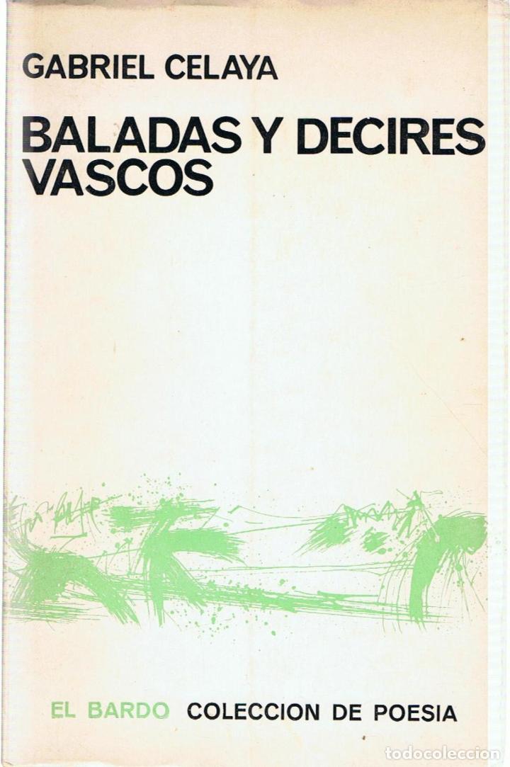 Libros: BALADAS Y DECIRES VASCOS - Celaya.  Gabriel - Foto 1