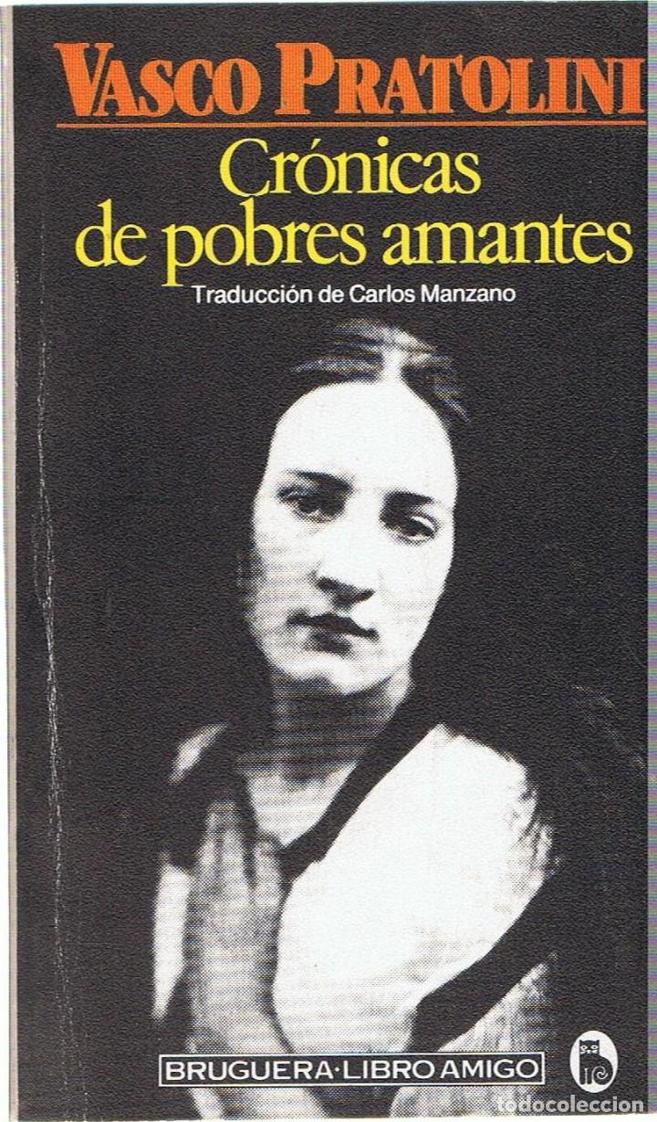 Libros: CR&Oacute;NICAS DE POBRES AMANTES - Pratolini.  Vasco - Foto 1