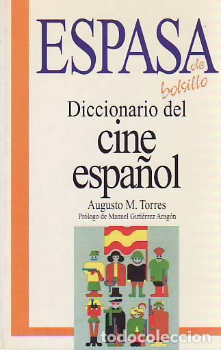 Libros: DICCIONARIO DEL CINE ESPA&Ntilde;OL - Torres, Augusto M - Foto 1