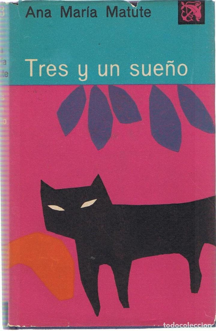 Libros: TRES Y UN SUE&Ntilde;O - Matute.  Ana M.&ordf; - Foto 1