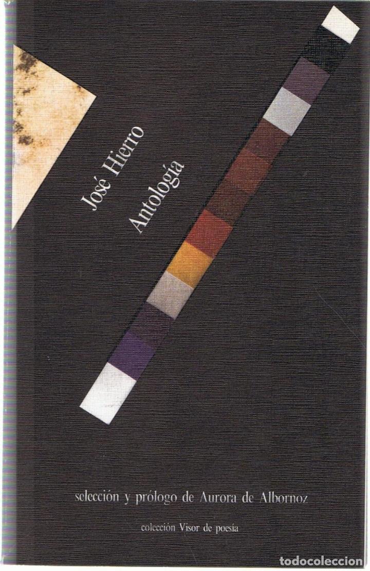 Libros: ANTOLOG&Iacute;A. - Hierro.  Jos&eacute; - Foto 1