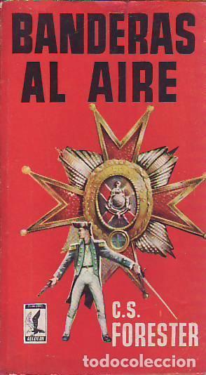 Libros: BANDERAS AL AIRE - Forester, C.S. - Foto 1