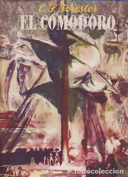 Libros: EL COMODORO - Forester, C.S. - Foto 1