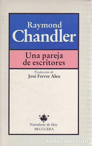 Libros: UNA PAREJA DE ESCRITORES. - Chandler, Raymond - Foto 1