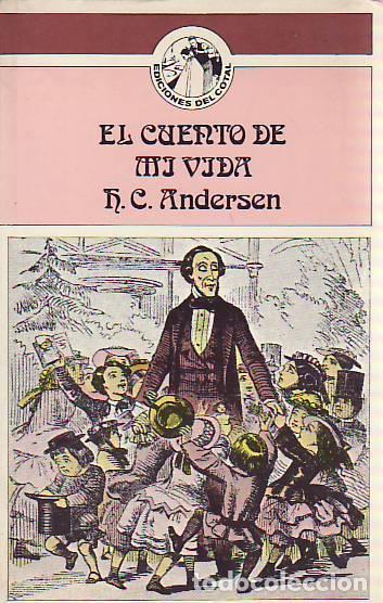 Libros: EL CUENTO DE MI VIDA - Andersen, H.C. - Foto 1