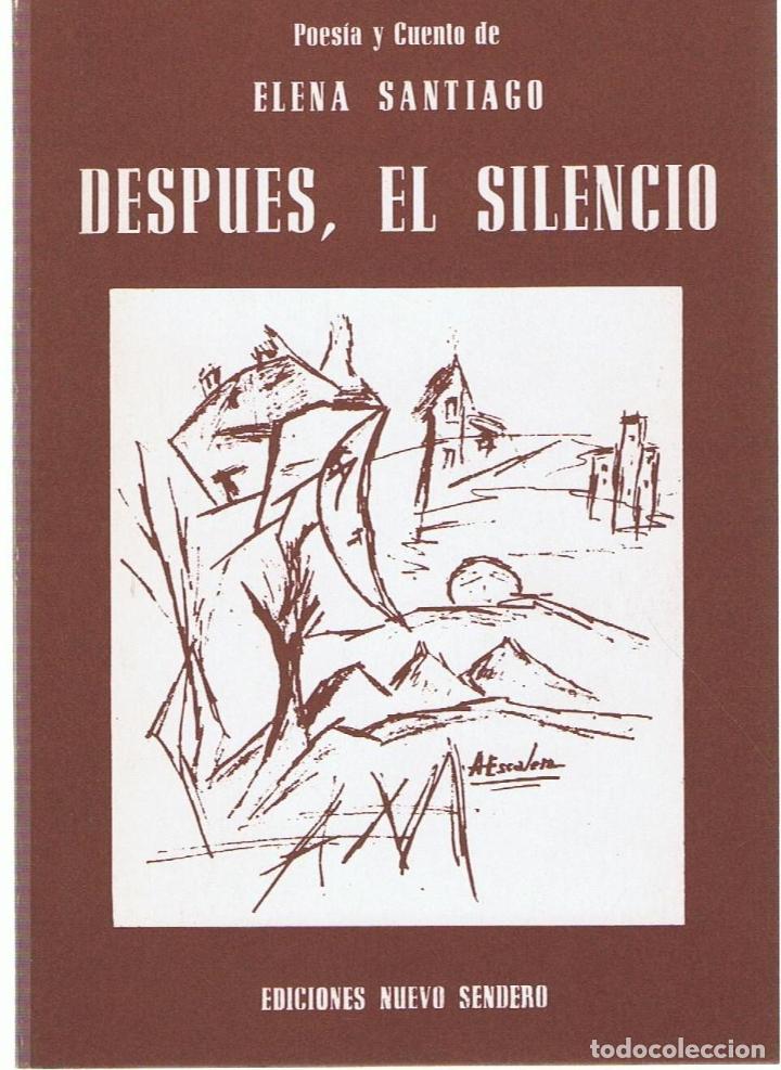 Libros: DESPUES,  EL SILENCIO - Santiago.  Elena - Foto 1