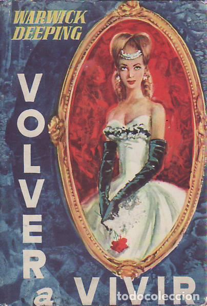 Libros: VOLVER A VIVIR - Deeping, Warwick - Foto 1