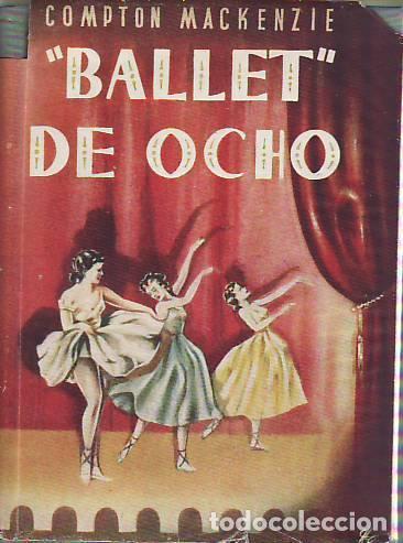 Libros: BALLET DE OCHO - Mackenzie, Compton - Foto 1