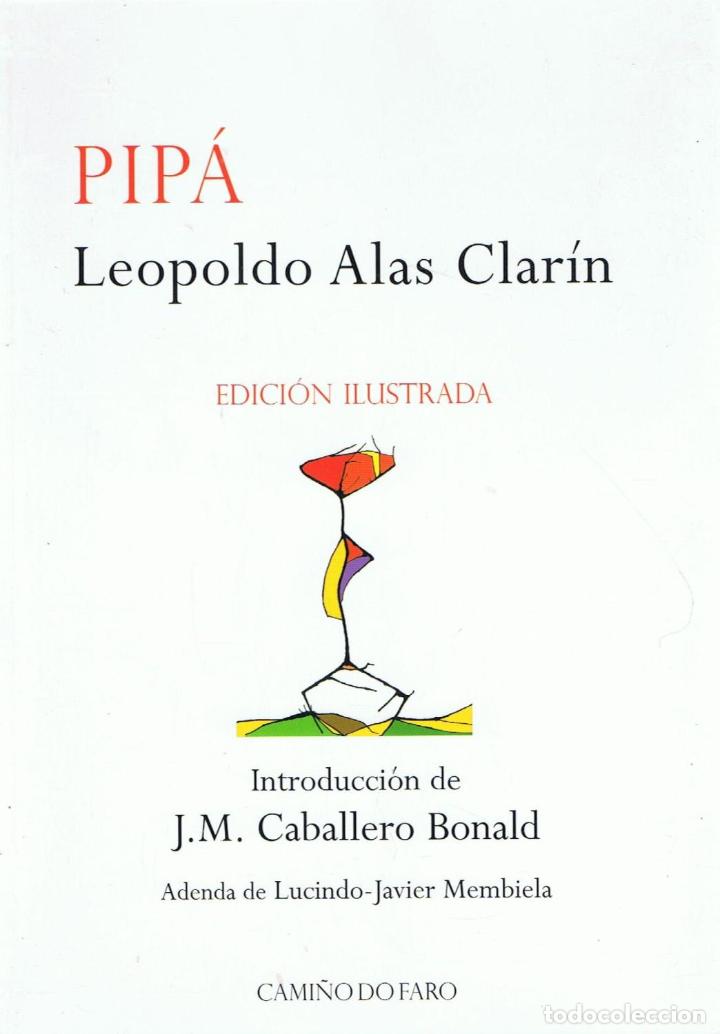 Libros: PIP&Aacute; - Clar&iacute;n.  Leopoldo Alas - Foto 1