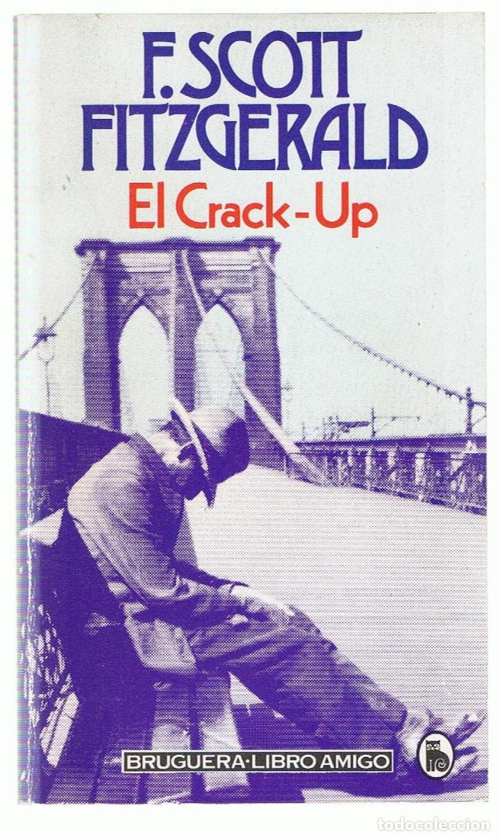 Libros: EL CRACK &ndash; UP - Fitzgerald.  F. Scott - Foto 1