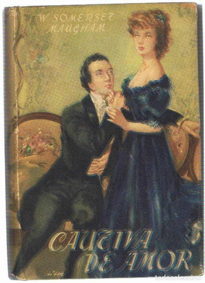 Libros: CAUTIVA DE AMOR - Maugham.  W. Somerset - Foto 1