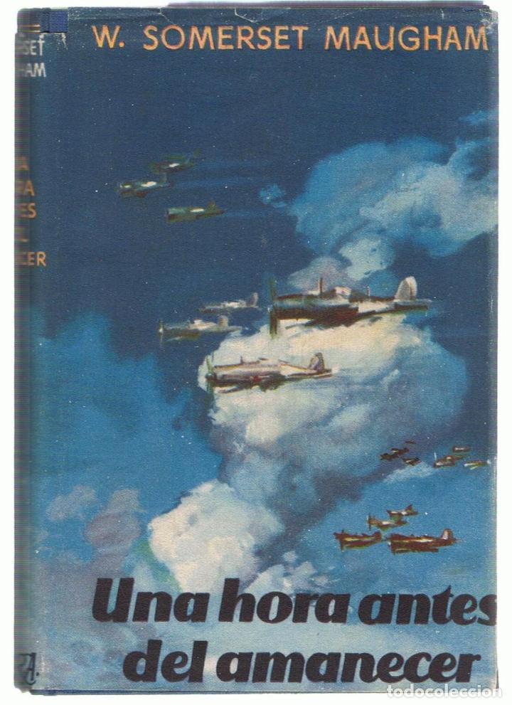 Libros: UNA HORA ANTES DEL AMANECER - Maugham.  W. Somerset - Foto 1