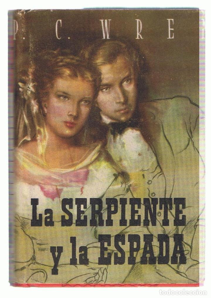 Libros: LA SERPIENTE Y LA ESPADA - Wren.  P. C - Foto 1