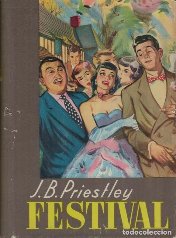 Libros: FESTIVAL.  - Priestley.  J. B., - Foto 1