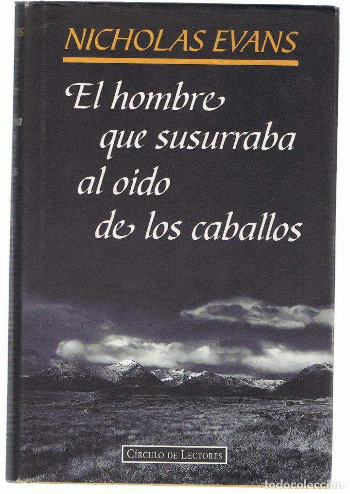 Libros: EL HOMBRE QUE SUSURRABA AL OIDO DE LOS CABALLOS - Evans.  Nicholas - Foto 1