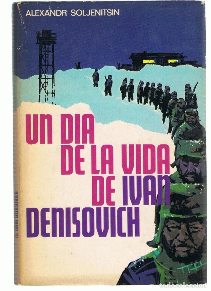 Libros: UN D&Iacute;A DE LA VIDA DE IVAN DENISOVICH - Soljenitsin.  Alexandr - Foto 1