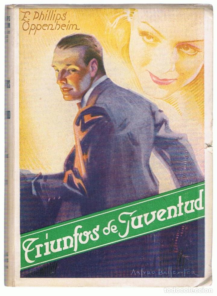 Libros: TRIUNFOS DE JUVENTUD. Obras Completas, XVI - Oppenheim.  E. Phillips - Foto 1