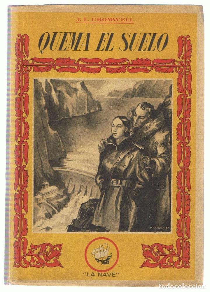 Libros: QUEMA EL SUELO - Comwell.  J. L., - Foto 1