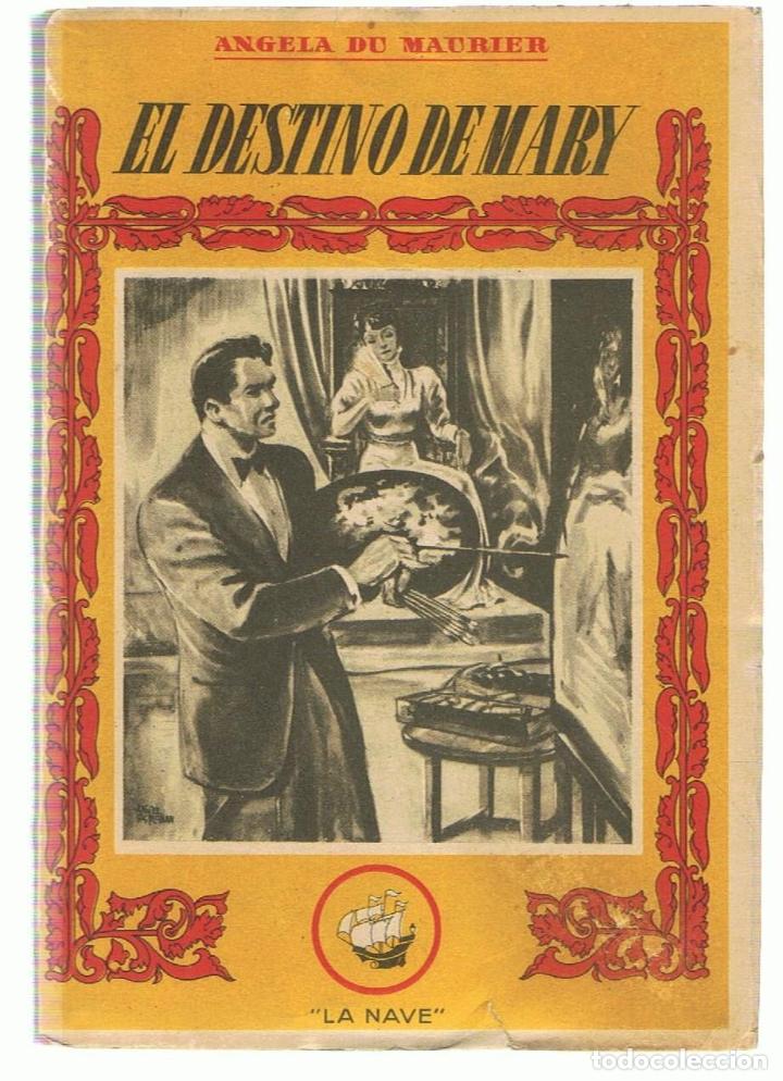 Libros: EL DESTINO DE MARY - Maurier.  &Aacute;ngela du - Foto 1