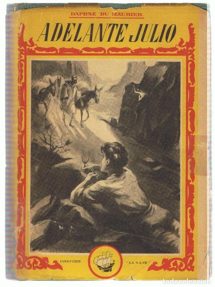 Libros: &iexcl;ADELANTE, JULIO!.  - Maurier.  Daphne du - Foto 1