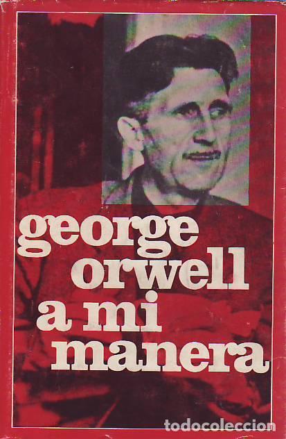 Libros: A MI MANERA - Orwell, George - Foto 1