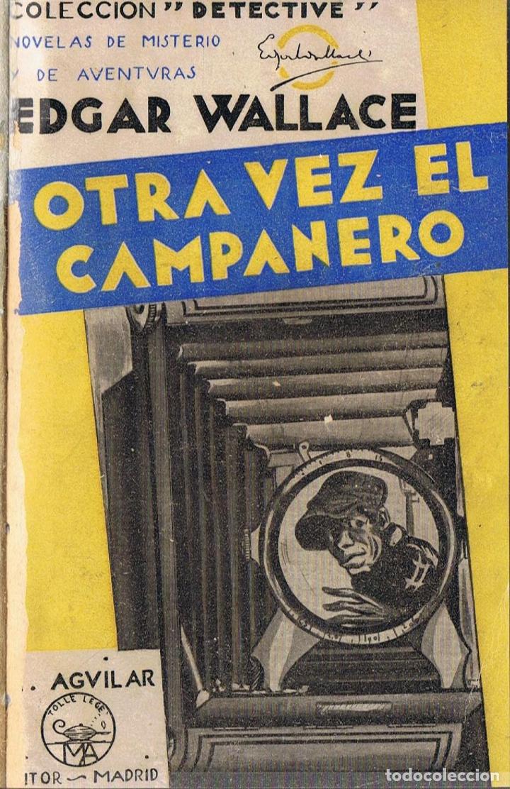 Libros: OTRA VEZ EL CAMPANERO - Wallace.  Edgar - Foto 1