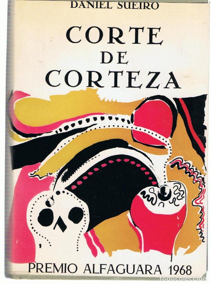 Libros: CORTE DE CORTEZA - Sueiro.  Daniel - Foto 1