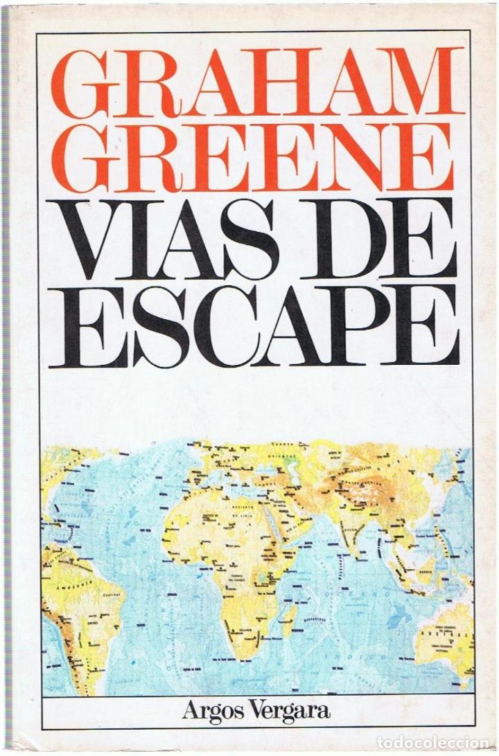 Libros: VIAS DE ESCAPE - Greene.  Graham - Foto 1