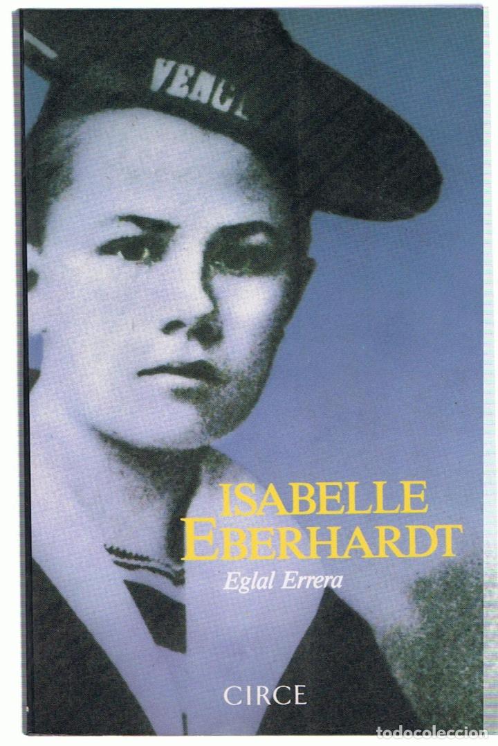 Libros: ISABELLE EBERHARDT. CARTAS Y DIARIOS - Errera.  Eglal - Foto 1
