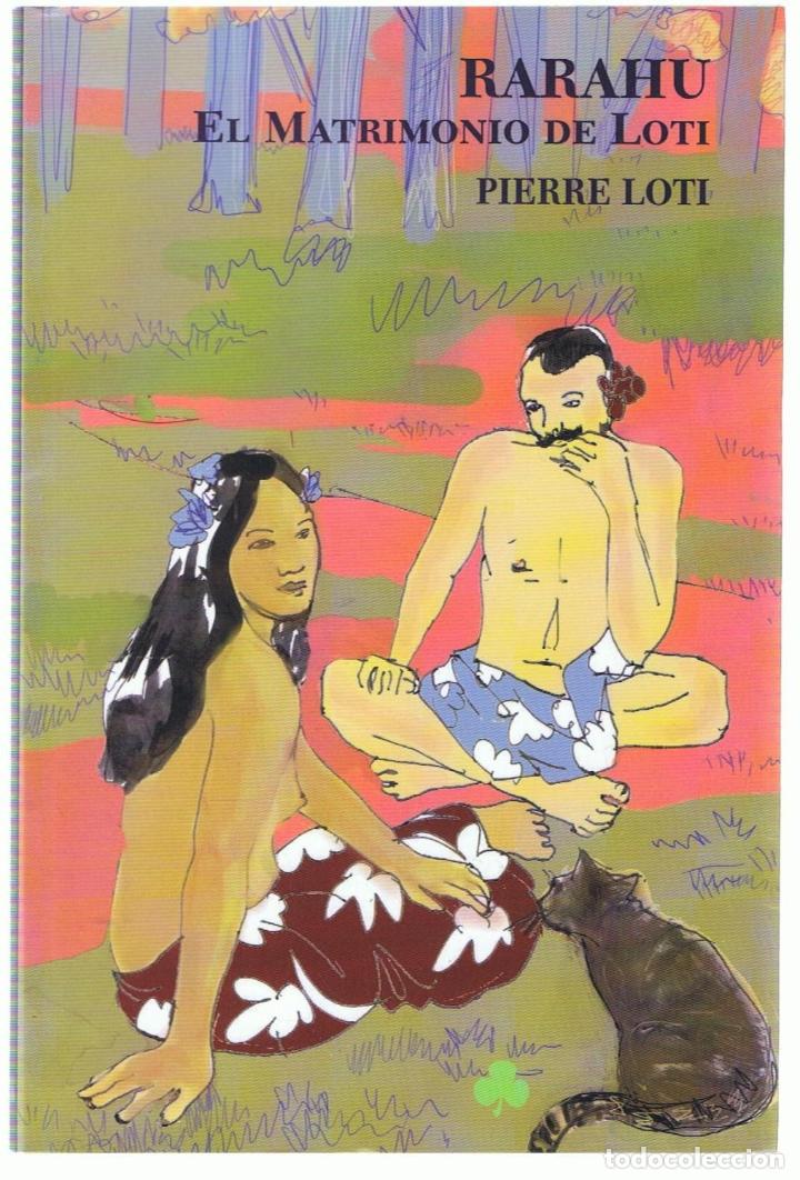 Libros: RARAHU EL MATRIMONIO DE LOTI - Loti.  Pierre - Foto 1