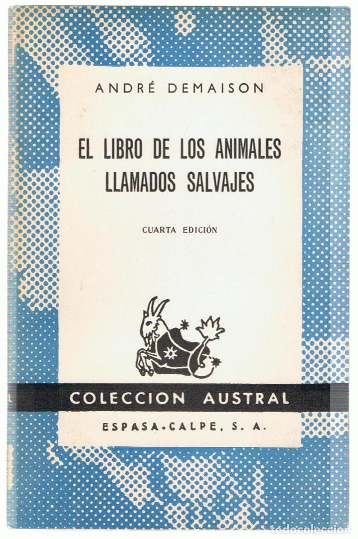 Libros: EL LIBRO DE LOS ANIMALES LLAMADOS SALVAJES - Demaison.  Andr&eacute; - Foto 1