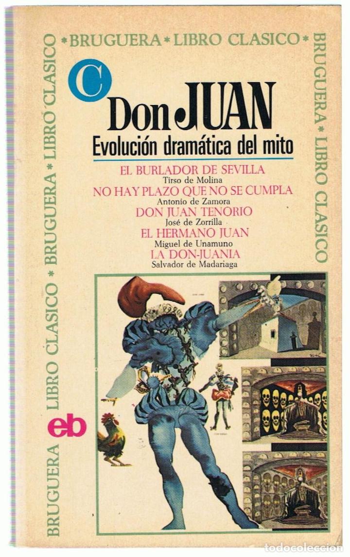 Libros: DON JUAN. EVOLUCI&Oacute;N DRAM&Aacute;TICA DEL MITO - Isasi. - Foto 1