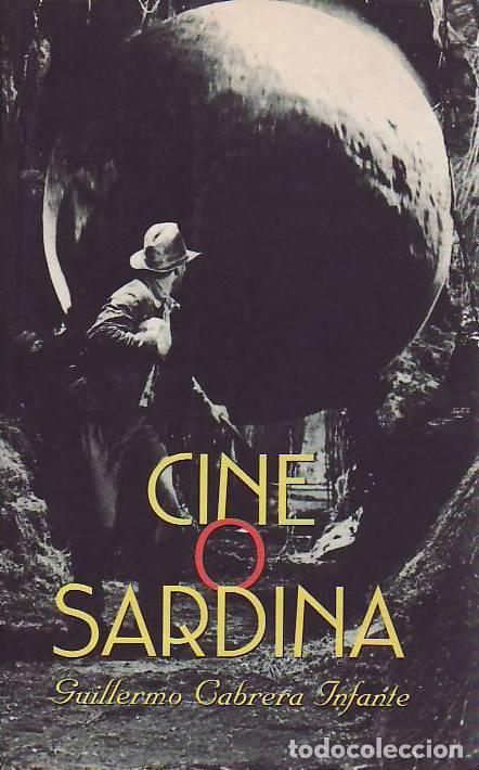 Libros: CINE O SARDINA - Cabrera Infante, Guillermo - Foto 1