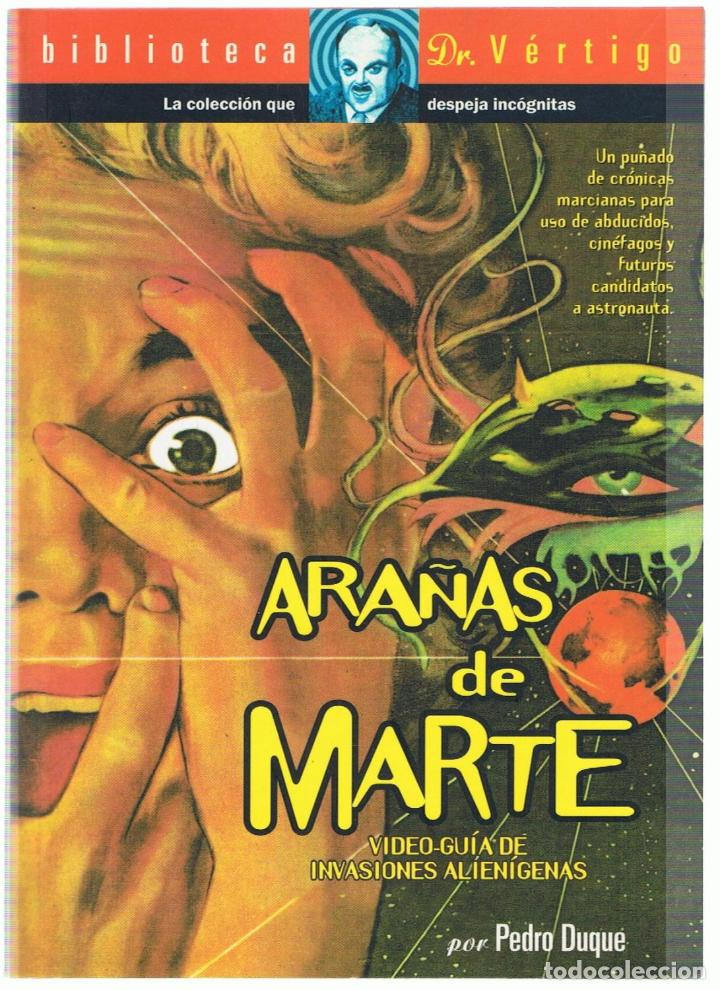 Libros: ARA&Ntilde;AS DE MARTE. Video-Gu&iacute;a de invasiones alien&iacute;genas - Duque.  Pedro - Foto 1