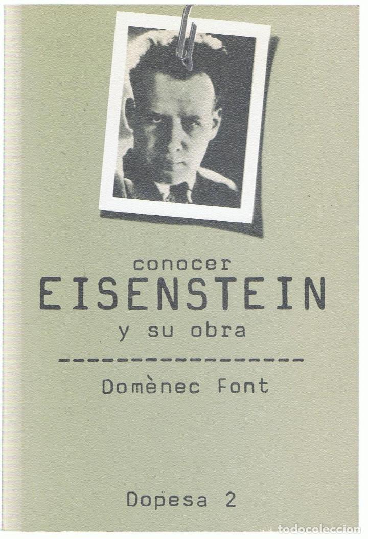 Libros: CONOCER EISENSTEIN Y SU OBRA - Font.  Dom&eacute;nec - Foto 1