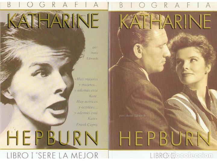 Libros: KATHARINE HEPBURN. 2 Vols - Edwards.  Anne - Foto 1