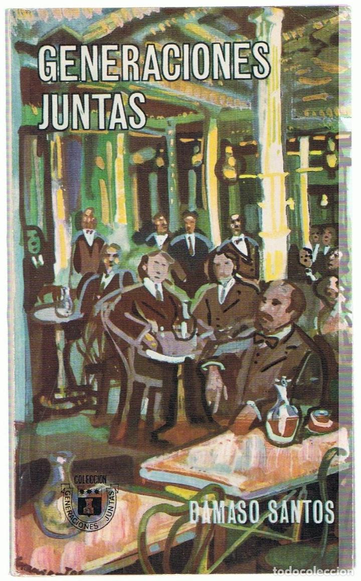 Libros: GENERACIONES JUNTAS - Santos.  D&aacute;maso - Foto 1
