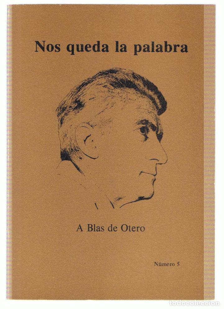 Libros: A BLAS DE OTERO. Nos queda la palabra. Revista de Poes&iacute;a, n&ordm; 5.  - AA.VV. (revista)