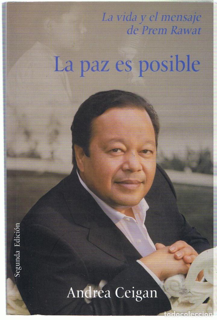 Libri di seconda mano: LA PAZ ES POSIBLE. La vida y el mensaje de Prem Rawat - Ceigan.  Andrea