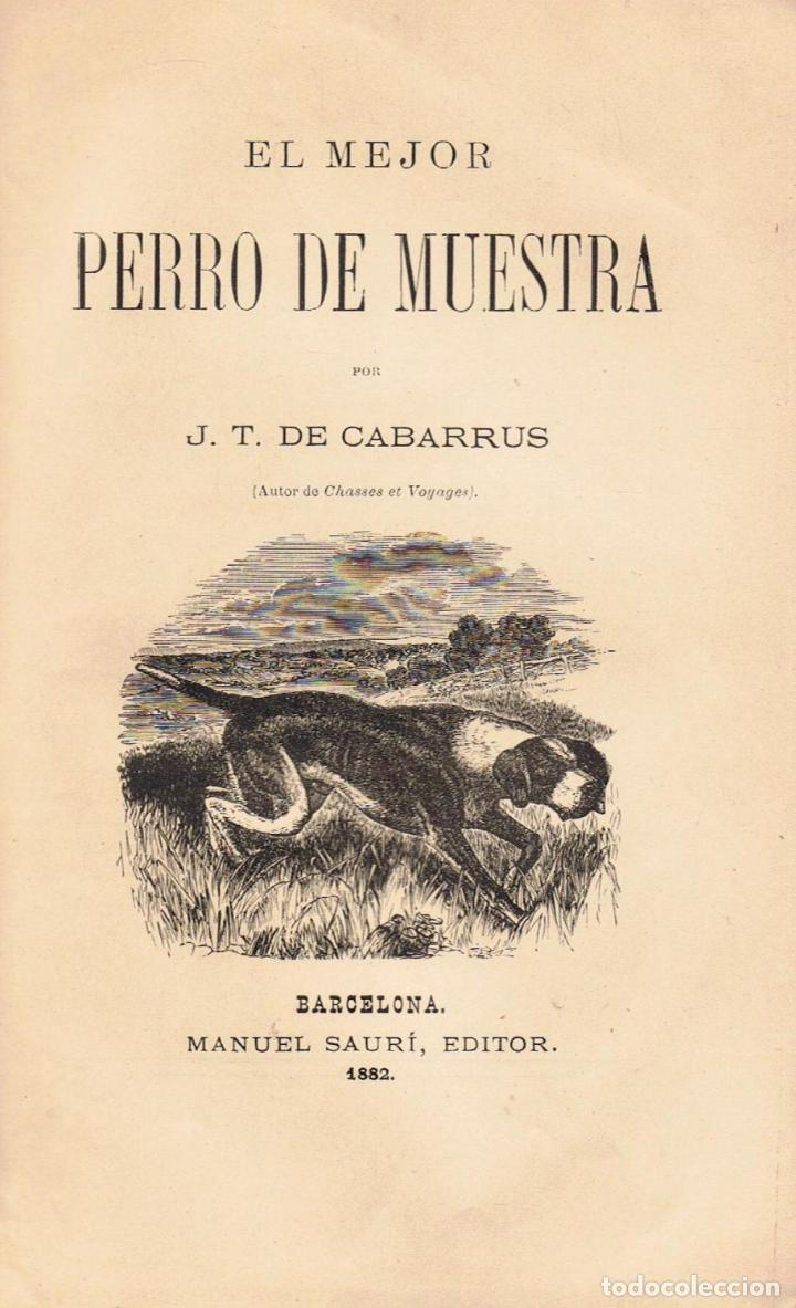 Libros: EL MEJOR PERRO DE MUESTRA - Cabarrus. J. T. de - Foto 3