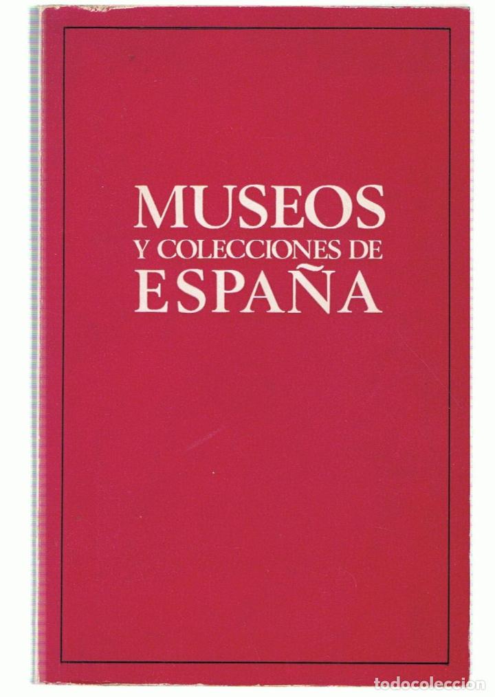 Libros: MUSEOS Y COLECCIONES DE ESPA&Ntilde;A - Cat&aacute;logo - Foto 1