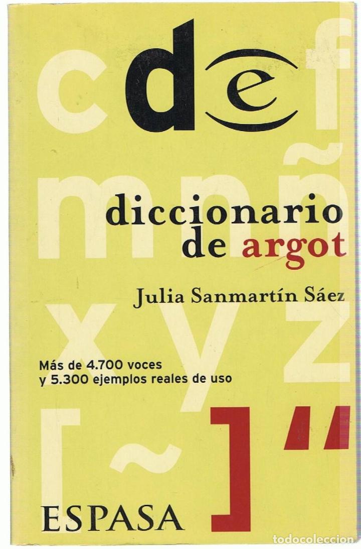 Libros: DICCIONARIO DE ARGOT - Sanmart&iacute;n S&aacute;ez.  Julia - Foto 1