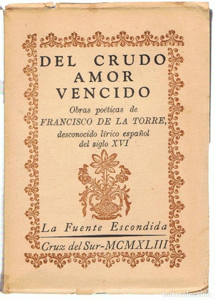 Libros: DEL CRUDO AMOR VENCIDO - La Torre.  Francisco de - Foto 1